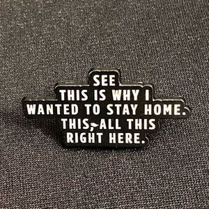 Enamel pin or magnet explains why keeping to yourself is sometimes better